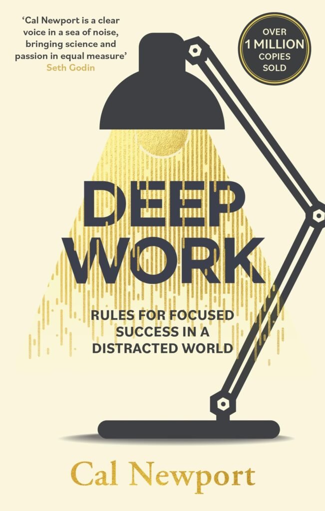 Deep Work – Cal Newport