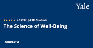 The Science of Well Being – Yale University on Coursera