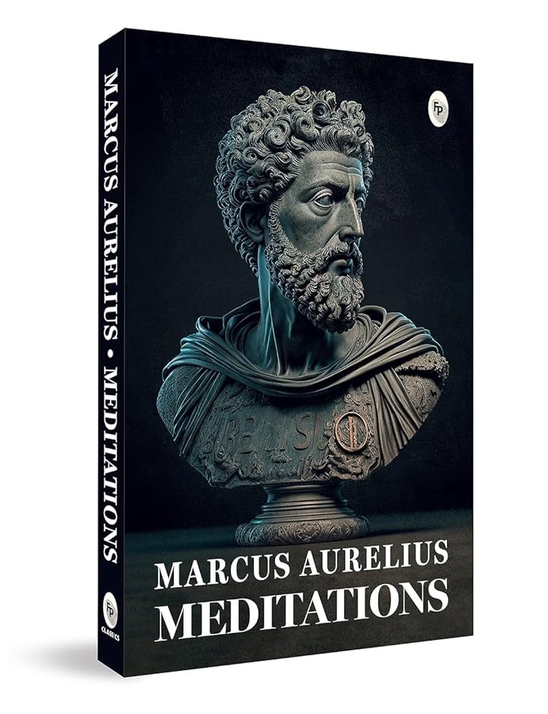 Meditations by Marcus Aurelius stoic power 1
